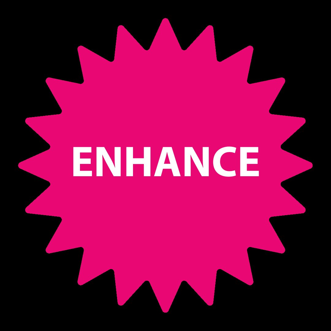 Enhance
